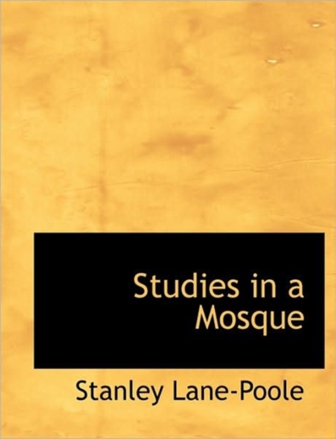 Studies in a Mosque, Hardback Book