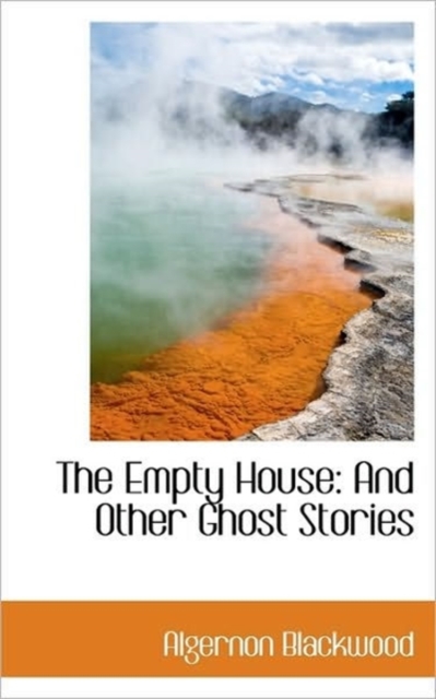 The Empty House : And Other Ghost Stories, Paperback / softback Book