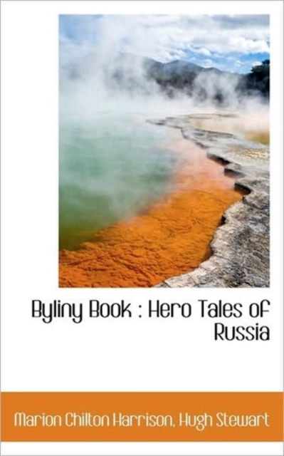 Byliny Book : Hero Tales of Russia, Paperback / softback Book