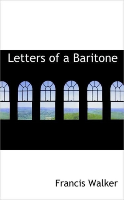 Letters of a Baritone, Paperback / softback Book
