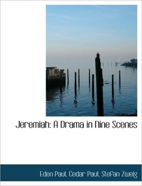 Jeremiah : A Drama in Nine Scenes, Hardback Book