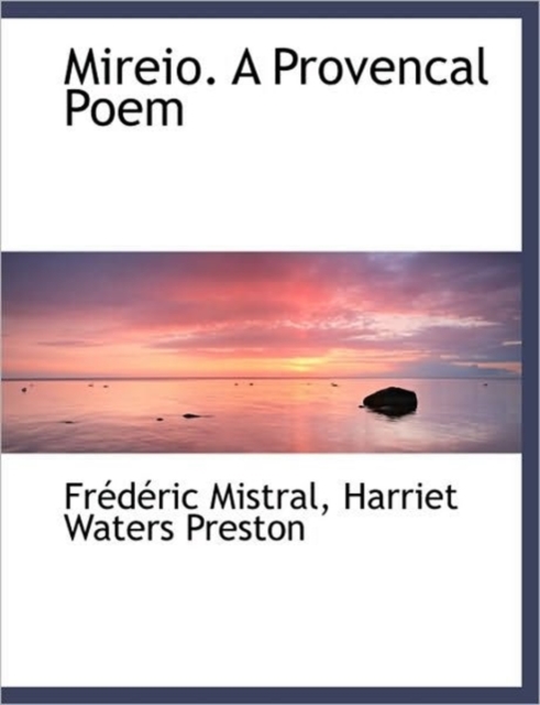 Mireio. a Provencal Poem, Paperback / softback Book