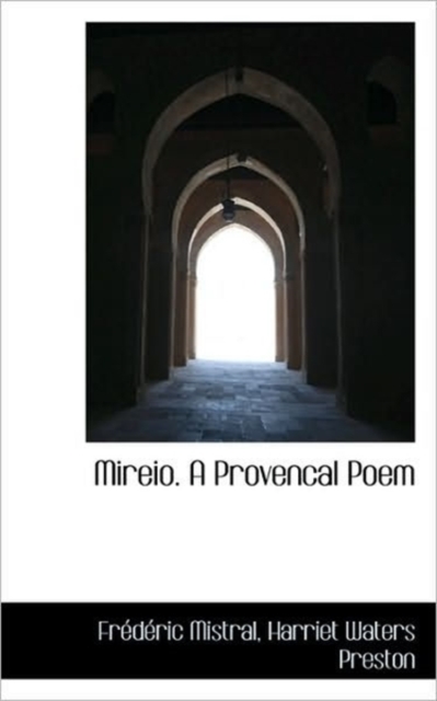 Mireio. a Provencal Poem, Paperback / softback Book
