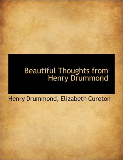 Beautiful Thoughts from Henry Drummond, Hardback Book