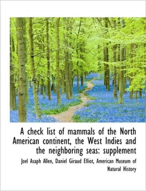 A Check List of Mammals of the North American Continent, the West Indies and the Neighboring Seas : S, Paperback / softback Book