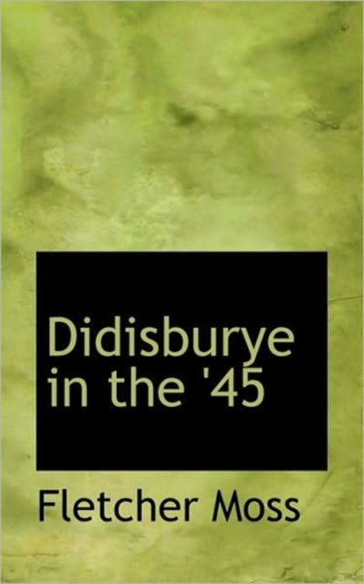 Didisburye in the '45, Paperback / softback Book