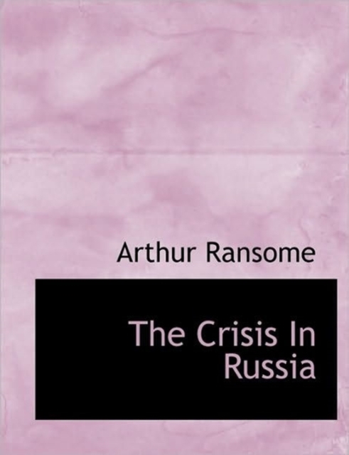 The Crisis In Russia, Hardback Book