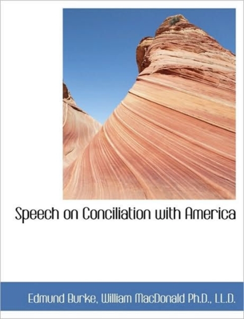 Speech on Conciliation with America, Hardback Book