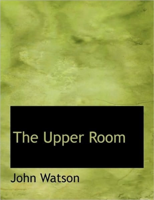 The Upper Room, Paperback / softback Book