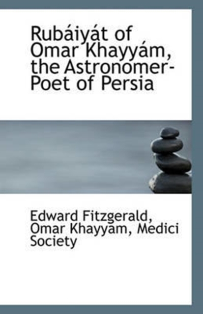 Rubaiyat of Omar Khayyam, the Astronomer-Poet of Persia, Paperback / softback Book