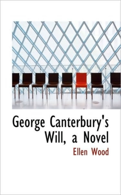 George Canterbury's Will, a Novel, Paperback / softback Book