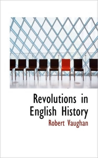 Revolutions in English History, Paperback / softback Book