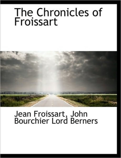 The Chronicles of Froissart, Hardback Book