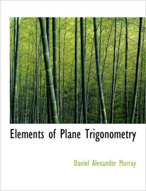 Elements of Plane Trigonometry, Hardback Book