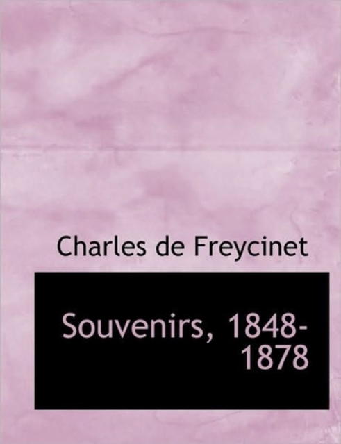 Souvenirs, 1848-1878, Hardback Book