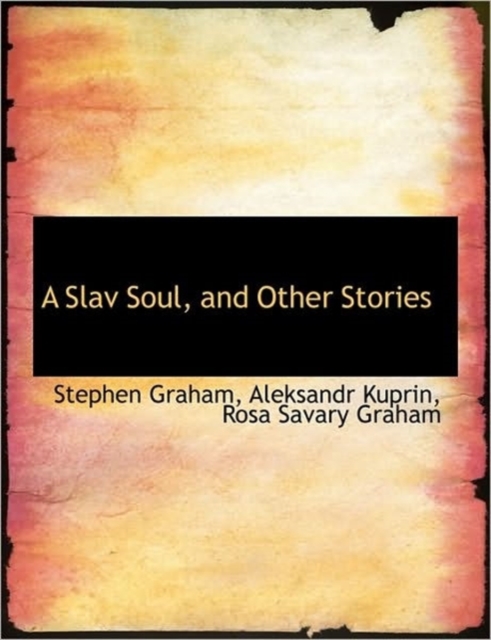 A Slav Soul, and Other Stories, Hardback Book