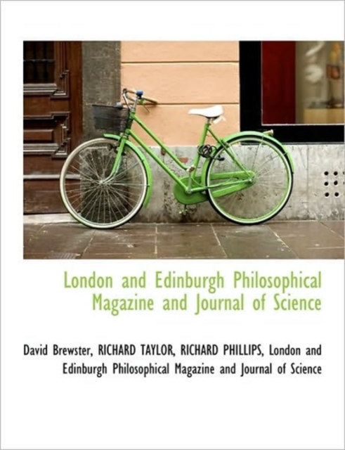 London and Edinburgh Philosophical Magazine and Journal of Science, Hardback Book