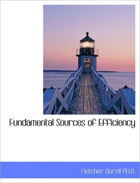 Fundamental Sources of Efficiency, Paperback / softback Book