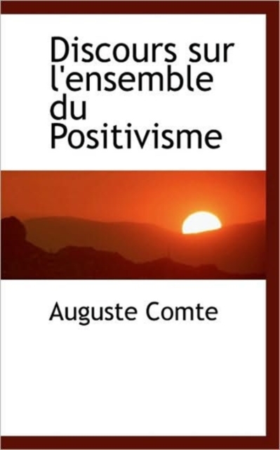 Discours Sur L'Ensemble Du Positivisme, Paperback / softback Book