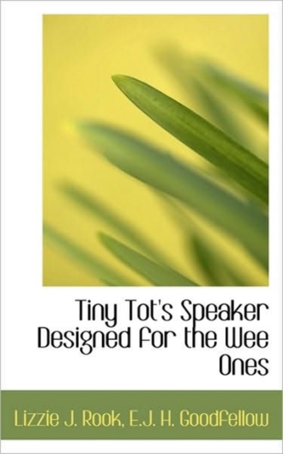 Tiny Tot's Speaker Designed for the Wee Ones, Paperback / softback Book