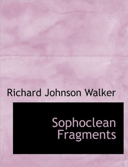 Sophoclean Fragments, Paperback / softback Book