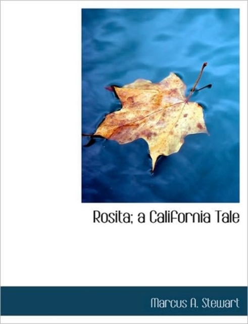 Rosita; A California Tale, Paperback / softback Book