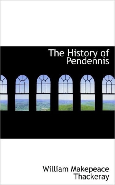 The History of Pendennis, Paperback / softback Book