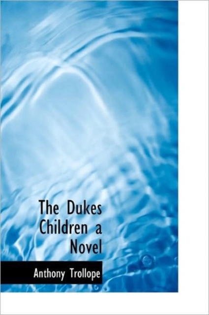 The Dukes Children a Novel, Hardback Book