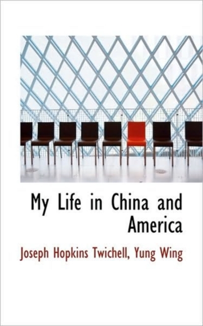 My Life in China and America, Paperback / softback Book