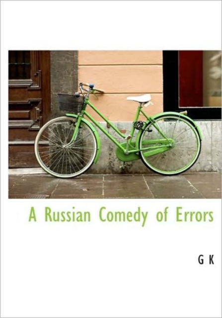 A Russian Comedy of Errors, Hardback Book