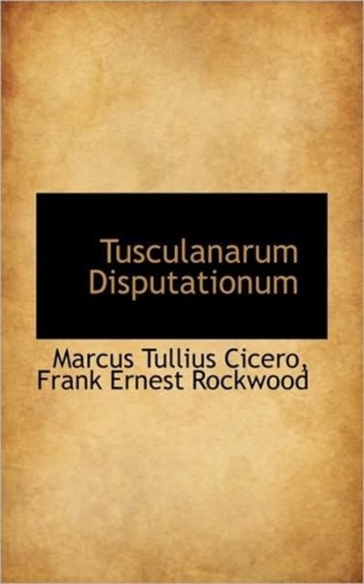 Tusculanarum Disputationum, Paperback / softback Book
