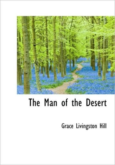 The Man of the Desert, Hardback Book