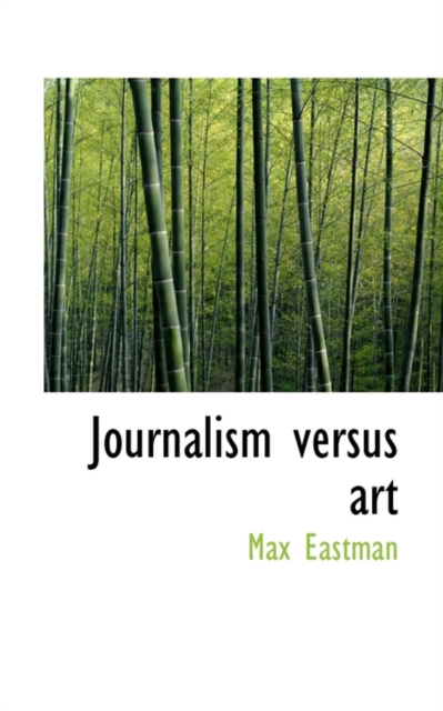 Journalism Versus Art, Paperback / softback Book