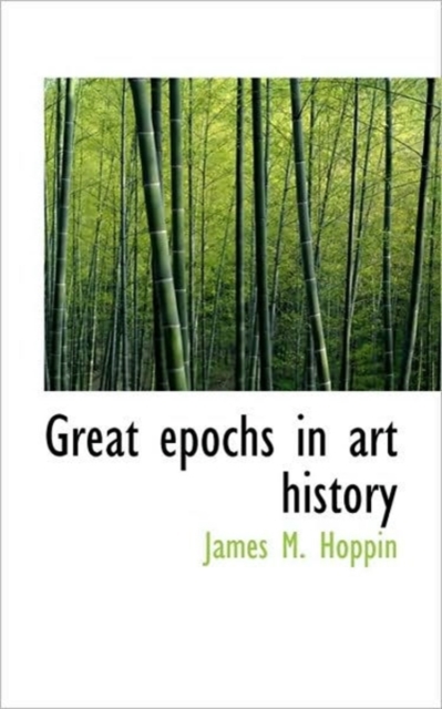 Great Epochs in Art History, Paperback / softback Book