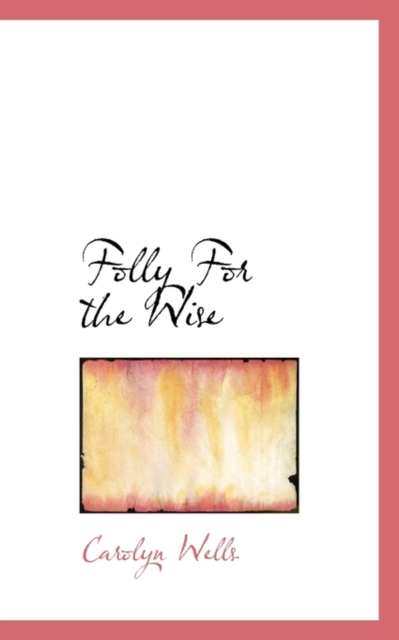 Folly for the Wise, Paperback / softback Book
