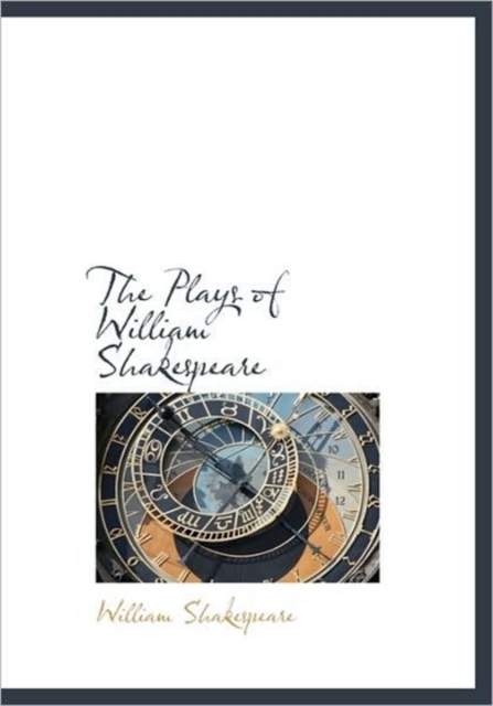 The Plays of William Shakespeare, Hardback Book
