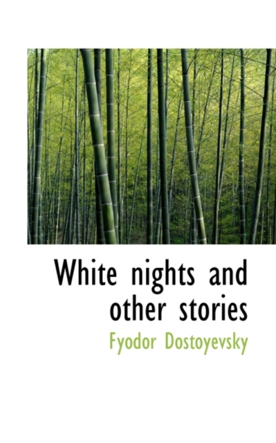 White Nights and Other Stories, Paperback / softback Book