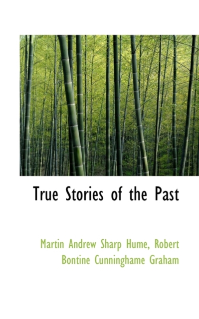 True Stories of the Past, Paperback / softback Book