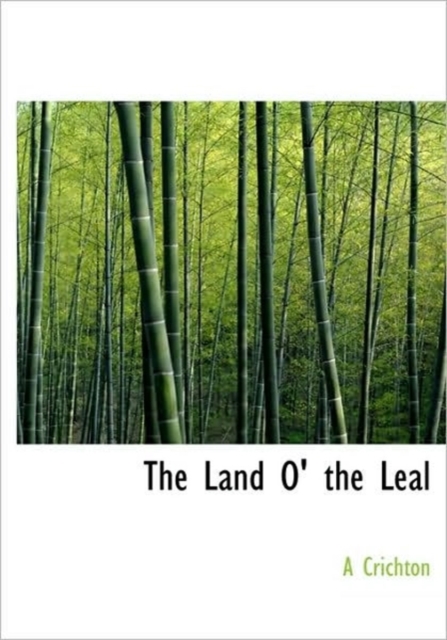 The Land O' the Leal, Hardback Book