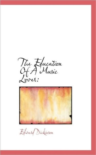 The Education Of A Music Lover, Hardback Book