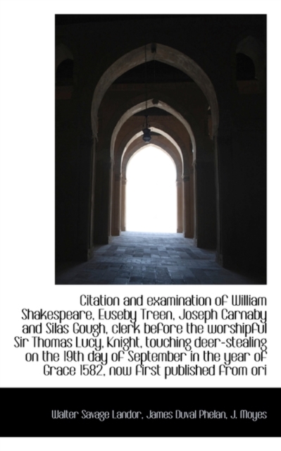 Citation and Examination of William Shakespeare, Euseby Treen, Joseph Carnaby and Silas Gough, Clerk, Paperback / softback Book