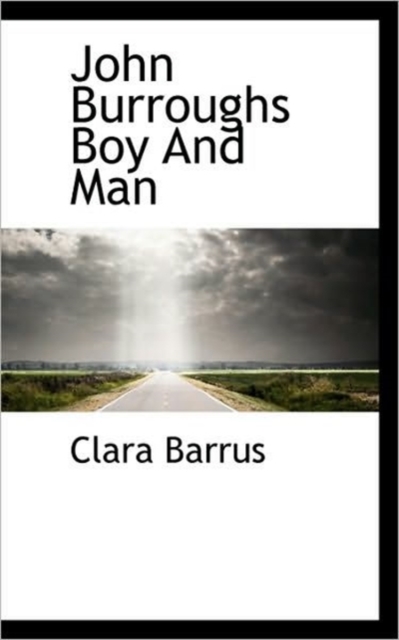 John Burroughs Boy and Man, Paperback / softback Book