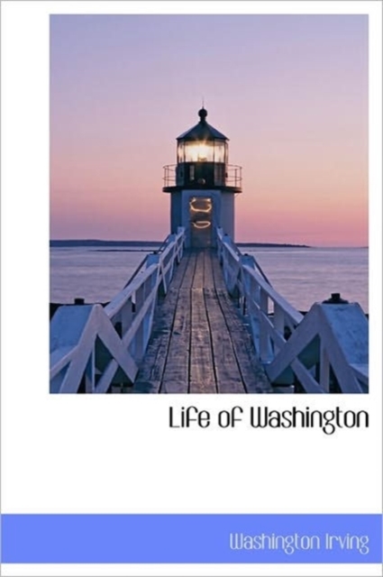 Life of Washington, Hardback Book
