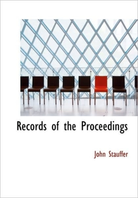 Records of the Proceedings, Hardback Book