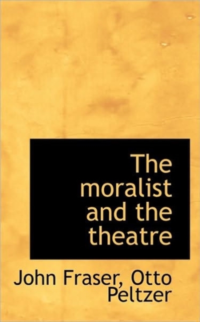 The Moralist and the Theatre, Paperback / softback Book
