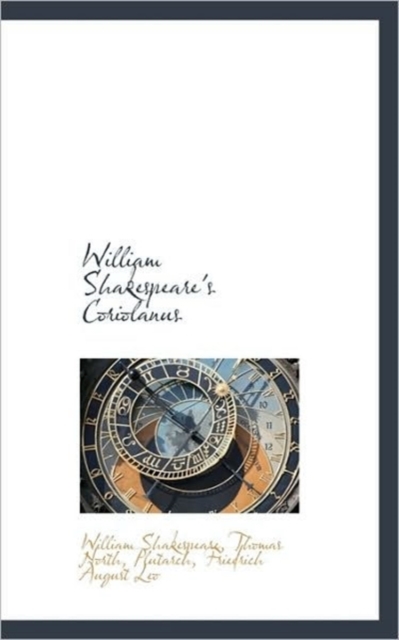 William Shakespeare's Coriolanus, Paperback / softback Book