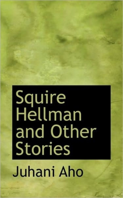 Squire Hellman and Other Stories, Paperback / softback Book