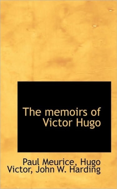 The Memoirs of Victor Hugo, Paperback / softback Book