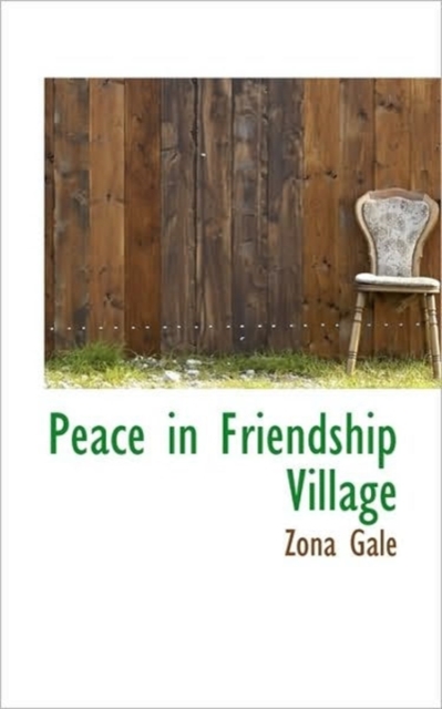 Peace in Friendship Village, Paperback / softback Book