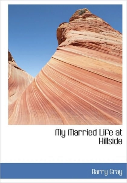 My Married Life at Hillside, Hardback Book